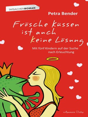 cover image of Frösche küssen ist auch keine Lösung